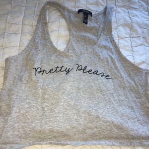 "Pretty please" forever 21 cropped tank